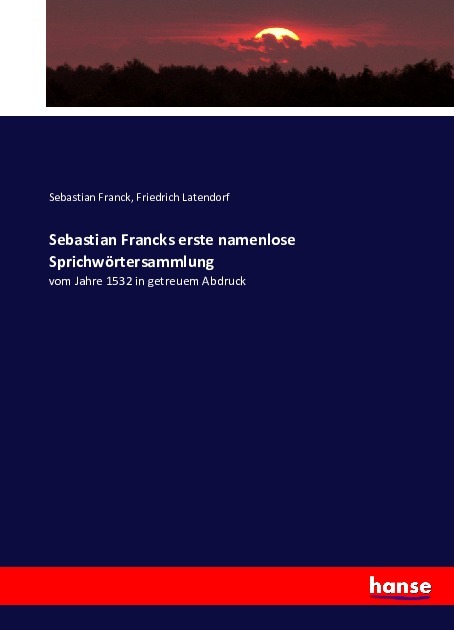 Sebastian Francks erste namenlose Sprichwörtersammlung