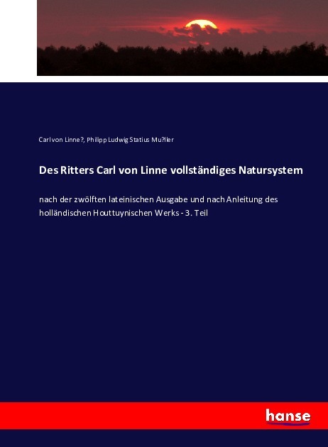 Des Ritters Carl von Linne vollständiges Natursystem
