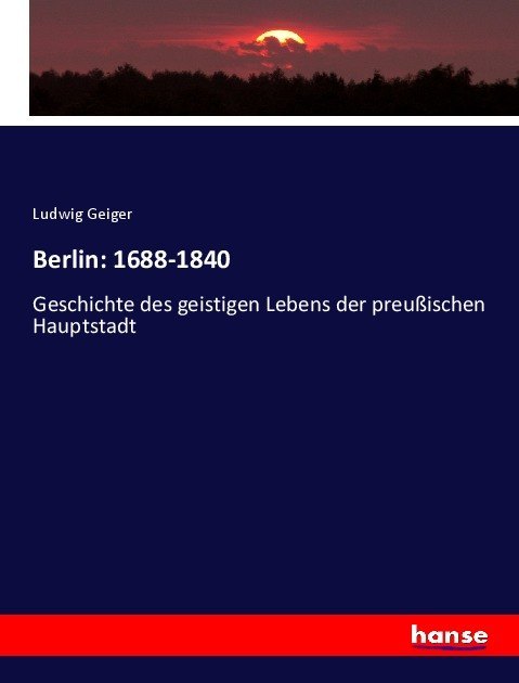 Berlin: 1688-1840