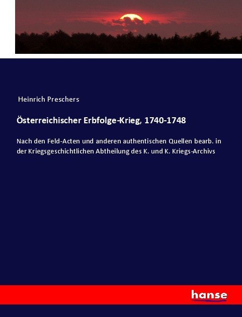 Österreichischer Erbfolge-Krieg, 1740-1748