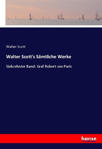 Walter Scott's Sämtliche Werke