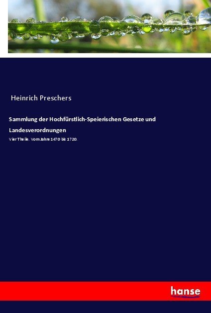 Sammlung der Hochfürstlich-Speierischen Gesetze und Landesverordnungen