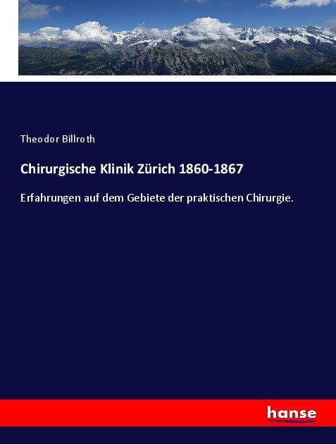 Chirurgische Klinik Zürich 1860-1867