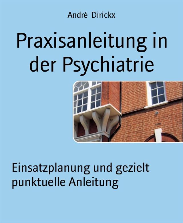 Praxisanleitung in der Psychiatrie