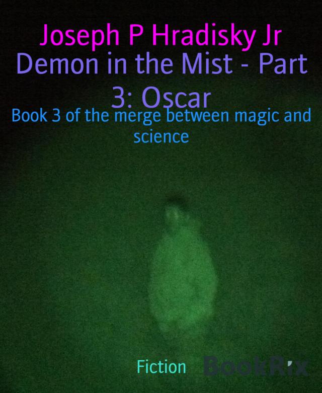 Demon in the Mist - Part 3: Oscar