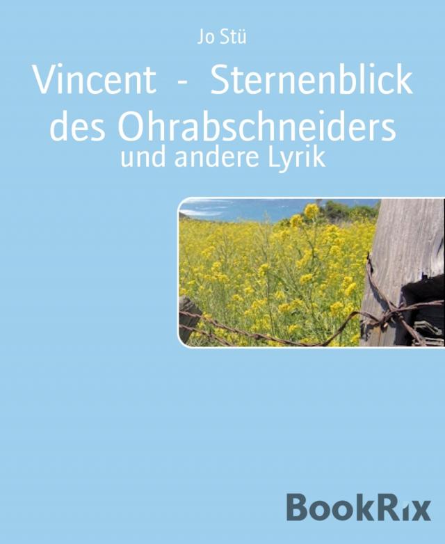 Vincent  -  Sternenblick des Ohrabschneiders