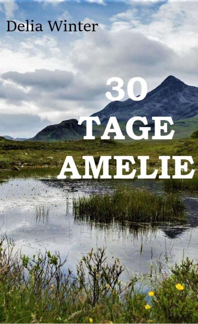 30 Tage Amelie