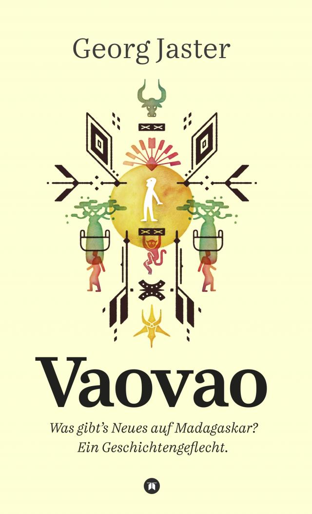 Vaovao - Was gibt's Neues auf Madagaskar?