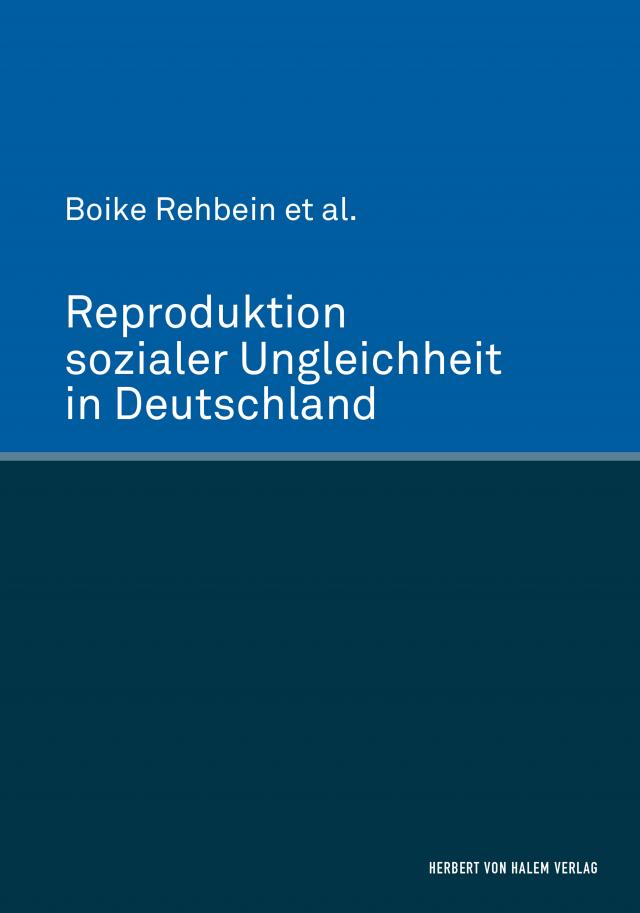 Reproduktion sozialer Ungleichheit in Deutschland