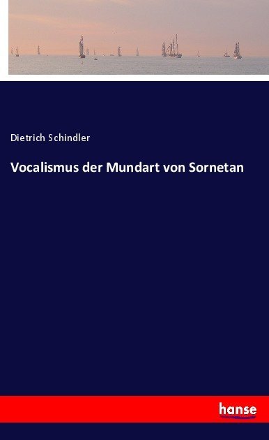 Vocalismus der Mundart von Sornetan