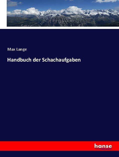 Handbuch der Schachaufgaben
