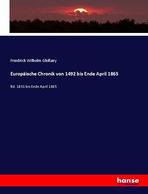 Europäische Chronik von 1492 bis Ende April 1865