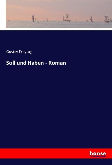 Soll und Haben - Roman