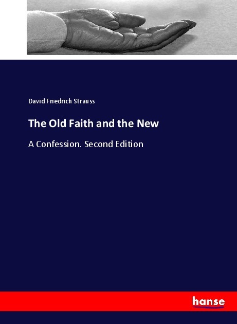 The Old Faith and the New