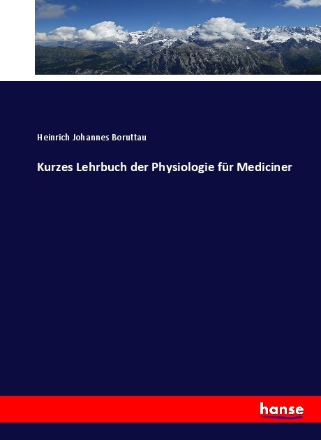 Kurzes Lehrbuch der Physiologie für Mediciner