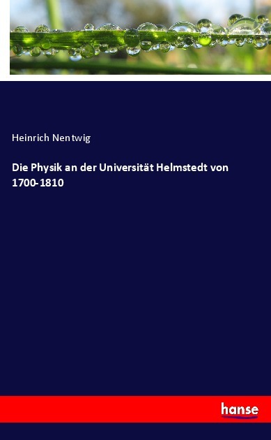 Die Physik an der Universität Helmstedt von 1700-1810