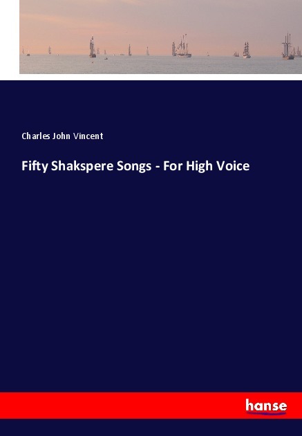 Fifty Shakspere Songs - For High Voice