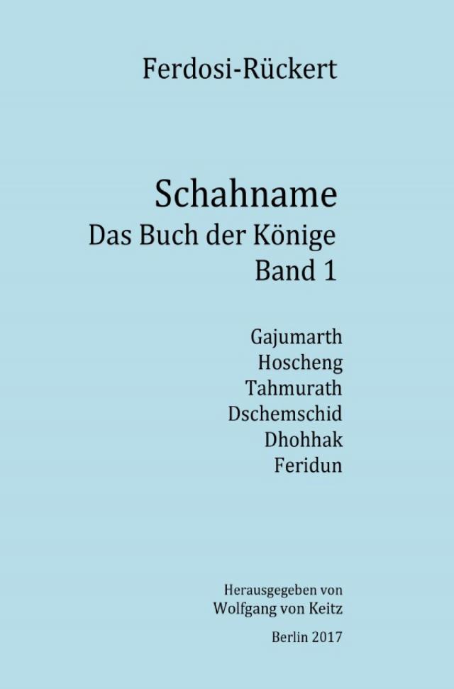 Schahname - Das Buch der Könige, Band 1