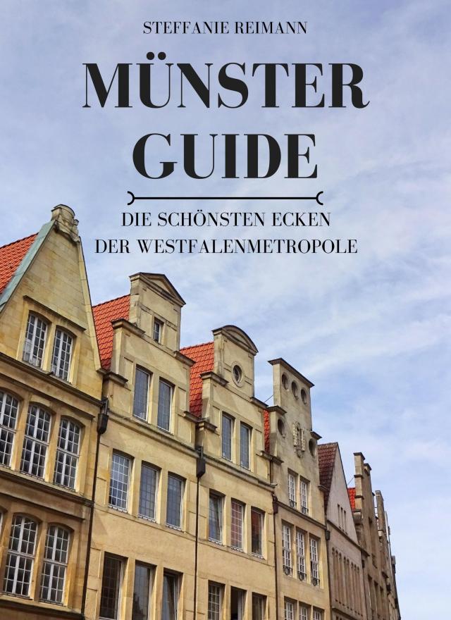 Münster Guide: Die schönsten Ecken der Westfalenmetropole