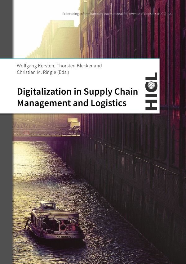 Proceedings of the Hamburg International Conference of Logistics (HICL) / Digitalization in Supply Chain Management and Logistics