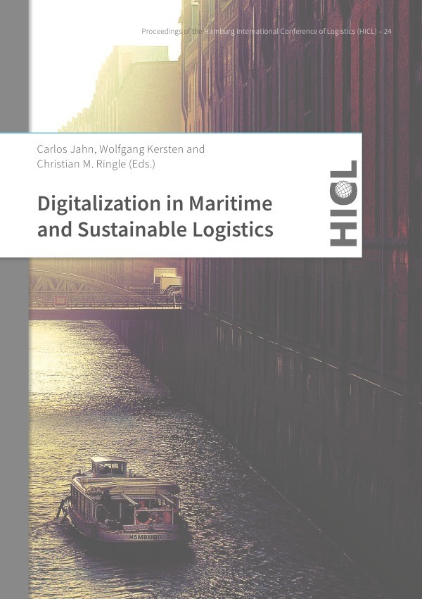 Proceedings of the Hamburg International Conference of Logistics (HICL) / Digitalization in Maritime and Sustainable Logistics