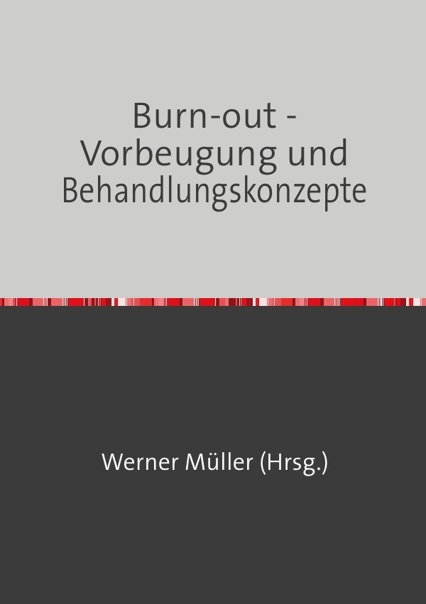 Sammlung infoline / Burn-out - Vorbeugung und Behandlungskonzepte