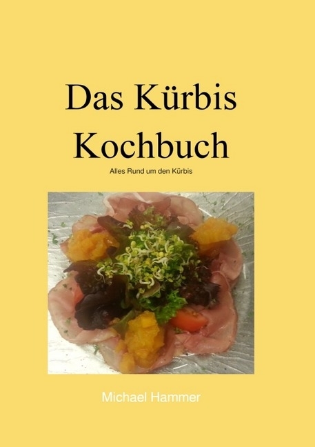 Das Kürbis Kochbuch