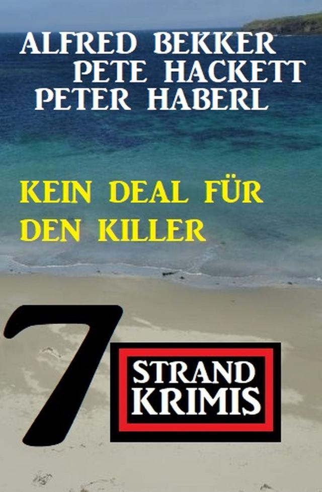 Kein Deal für den Killer: 7 Strandkrimis