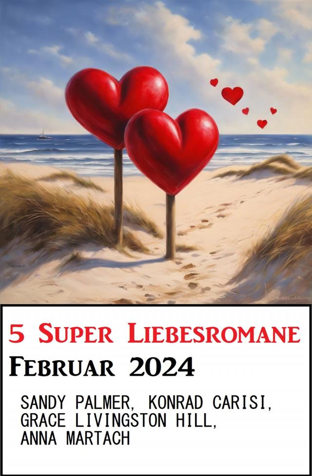 5 Super Liebesromane Februar 2024