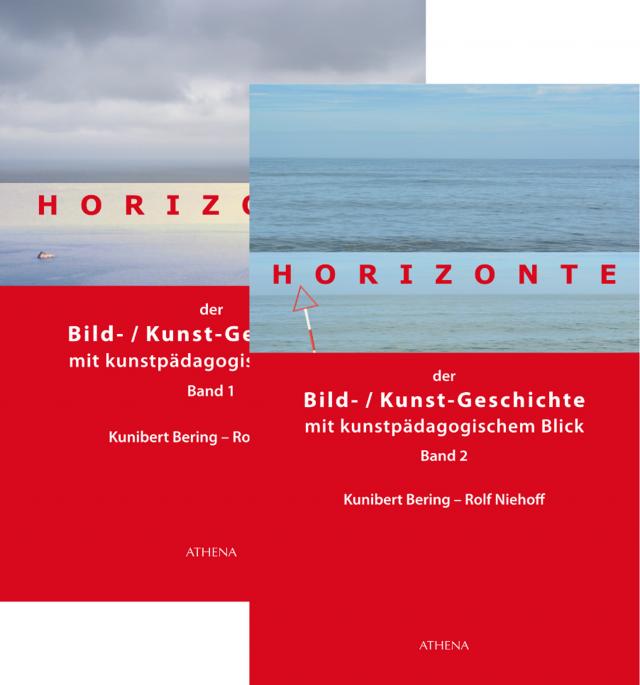Horizonte der Bild- /Kunstgeschichte mit kunstpädagogischem Blick, 2 Bde.