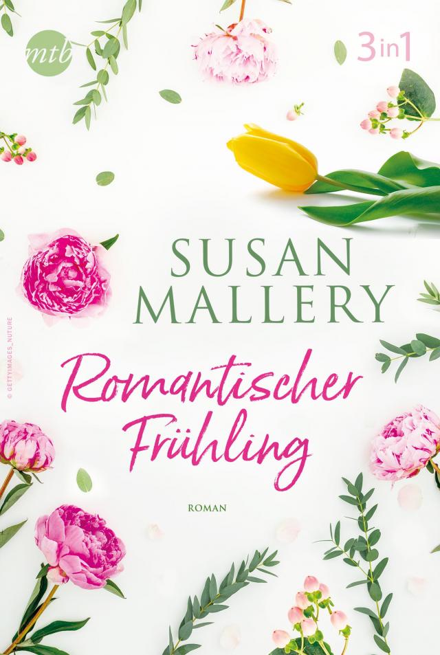 Romantischer Frühling mit Susan Mallery (3in1)
