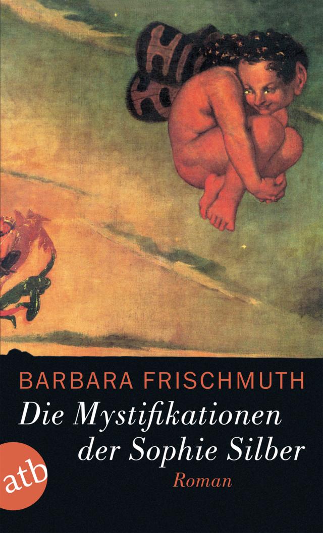Die Mystifikationen der Sophie Silber|Roman. 01.12.2001. Paperback / softback.