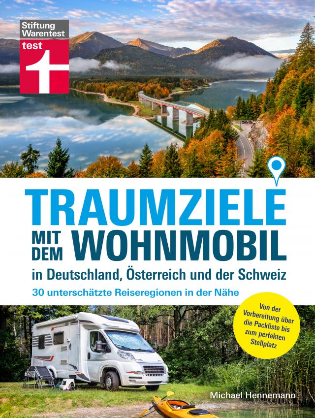 Traumziele mit  dem Wohnmobil in Deutschland, Österreich und der Schweiz - Camping Urlaub mit unterschätzten Reisezielen planen
