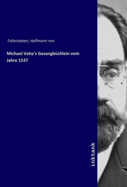 Michael Vehe's Gesangbüchlein vom Jahre 1537
