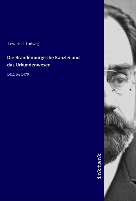 Die Brandenburgische Kanzlei und das Urkundenwesen