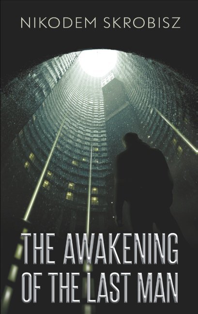 The Awakening Of The Last Man