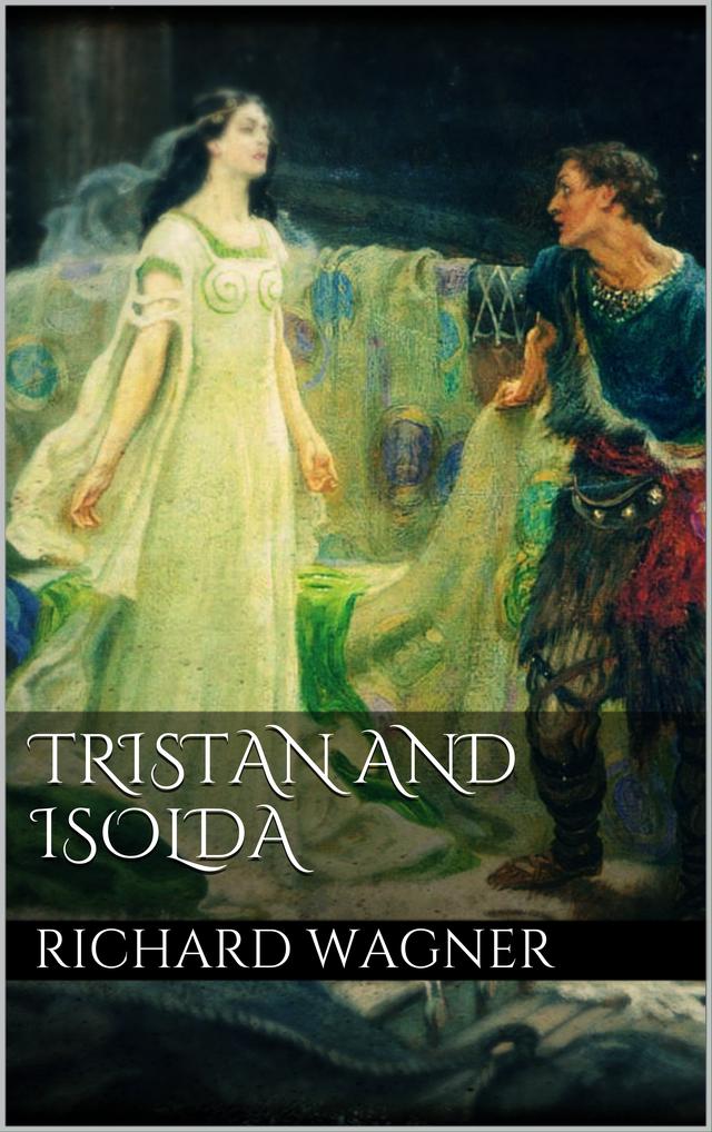 Tristan and Isolda