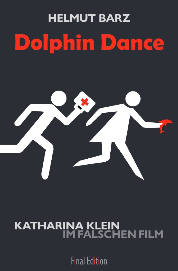 Katharina-Klein-Krimis / Dolphin Dance