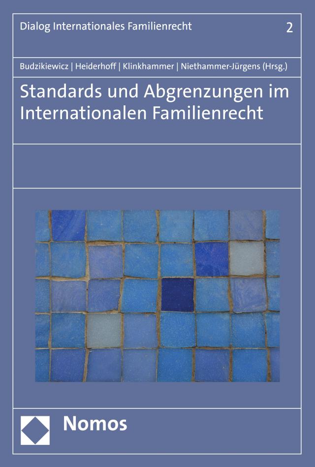 Standards und Abgrenzungen im internationalen Familienrecht