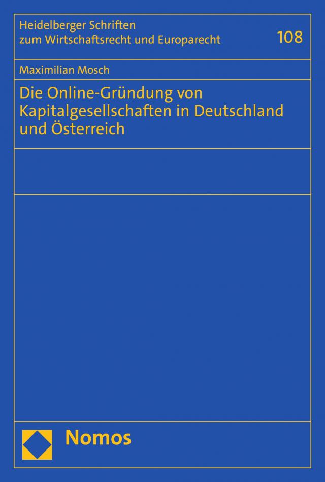 Die Online-Gründung von Kapitalgesellschaften in Deutschland und Österreich