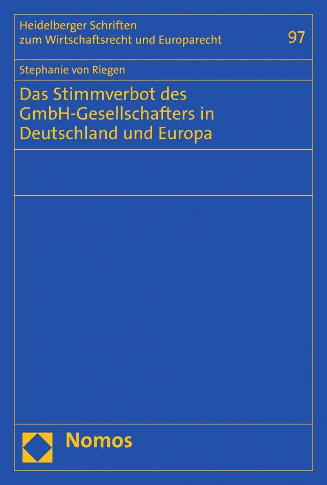 Das Stimmverbot des GmbH-Gesellschafters in Deutschland und Europa