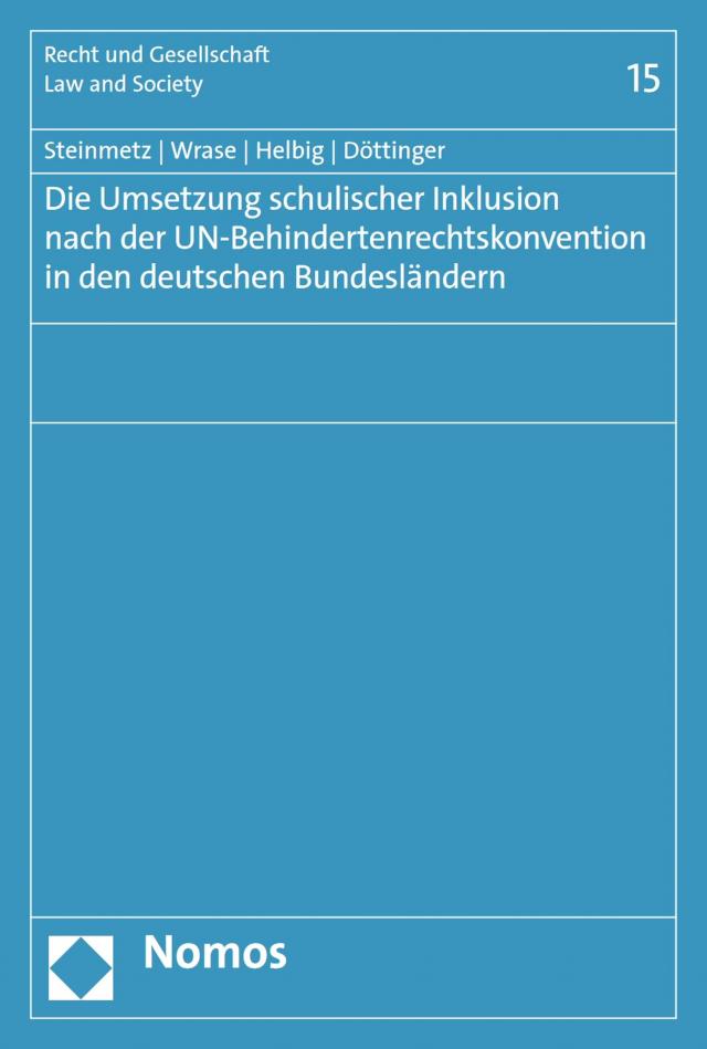 Die Umsetzung schulischer Inklusion nach der UN-Behindertenrechtskonvention in den deutschen Bundesländern
