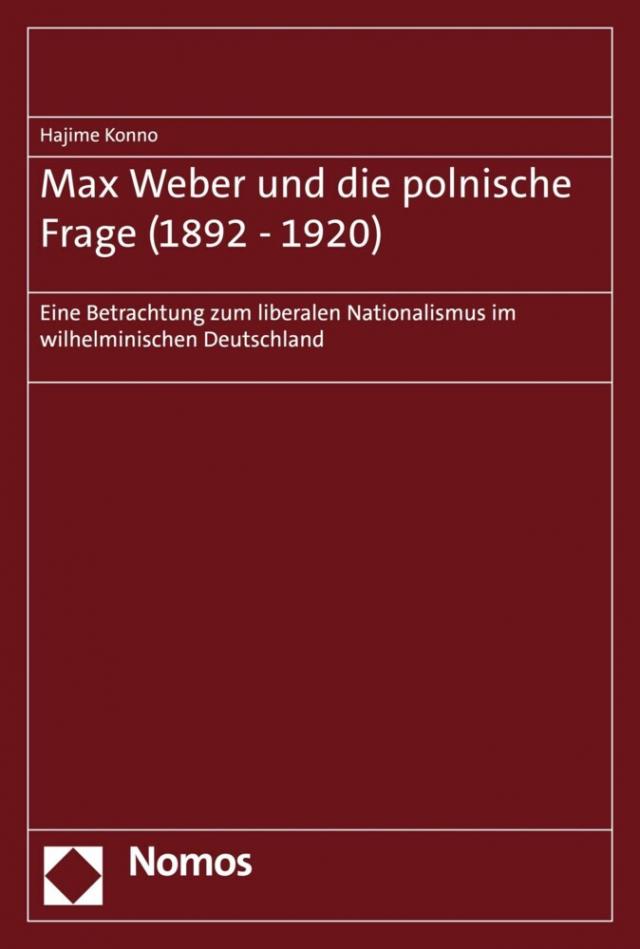 Max Weber und die polnische Frage (1892–1920)