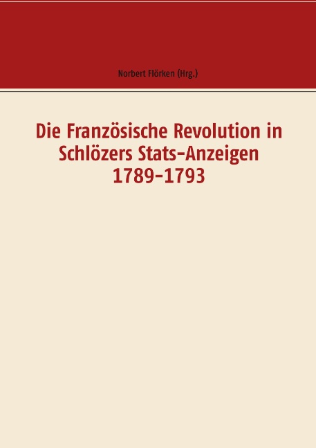 Die Französische Revolution in Schlözers Stats-Anzeigen 1789-1793