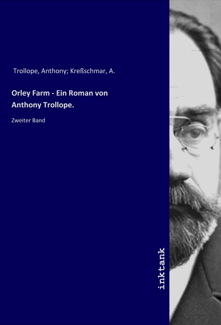 Orley Farm - Ein Roman von Anthony Trollope.