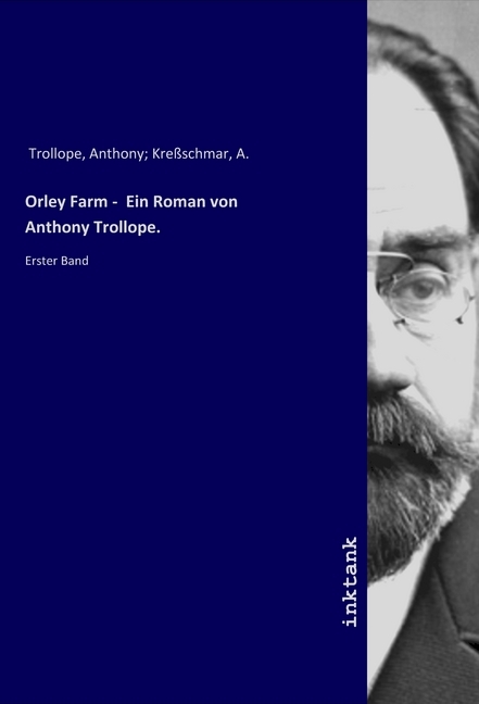 Orley Farm - Ein Roman von Anthony Trollope.