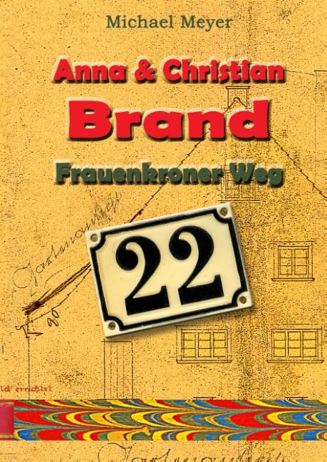 Anna und Christian Brand - Frauenkroner Weg 22