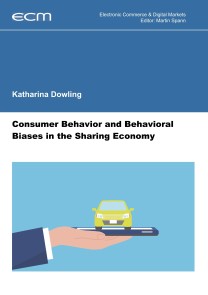 Consumer Behavior and Behavioral Biases in the Sharing Economy Electronic Commerce & Digital Markets  