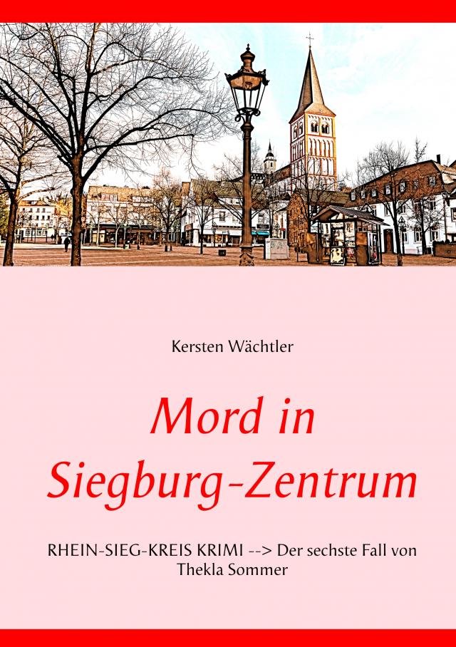 Mord in Siegburg-Zentrum