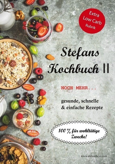 Stefans Kochbuch II Stefans Kochbücher und der Ernährungsratgeber  